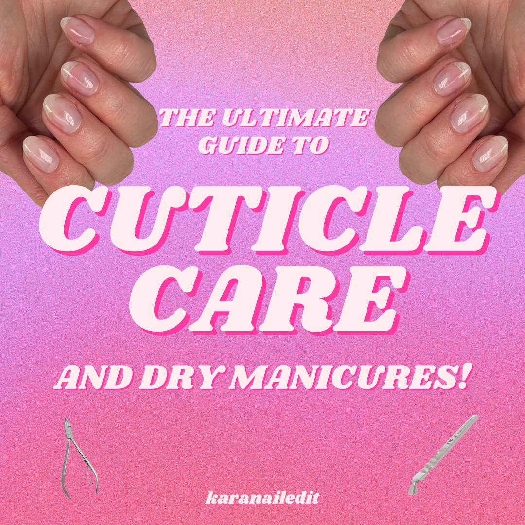 The Ultimate Guide To Making Your Gel Manicure Last! – karanailedit