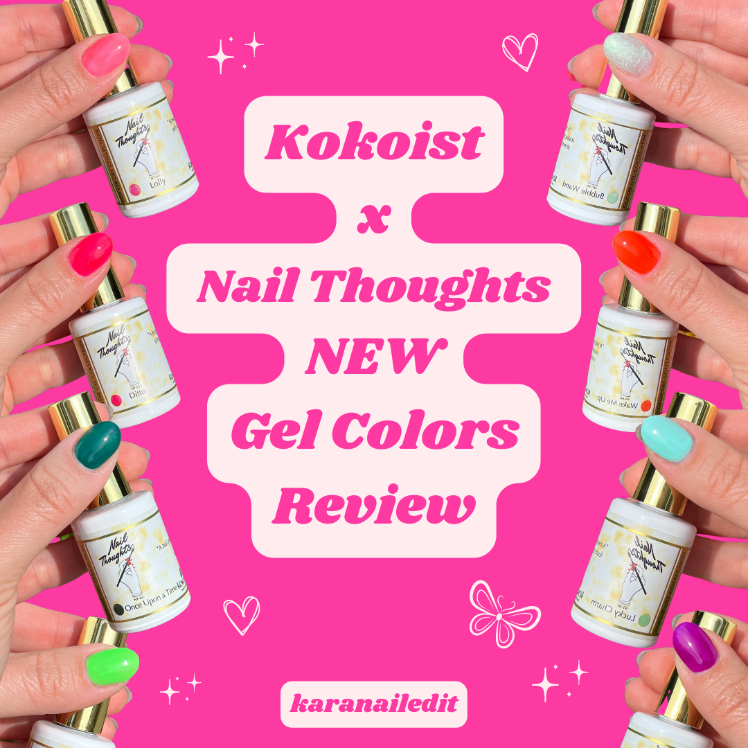 KOKOIST x NAIL THOUGHTS SUMMER 2023 GEL COLOR COLLECTION REVIEW & SWAT