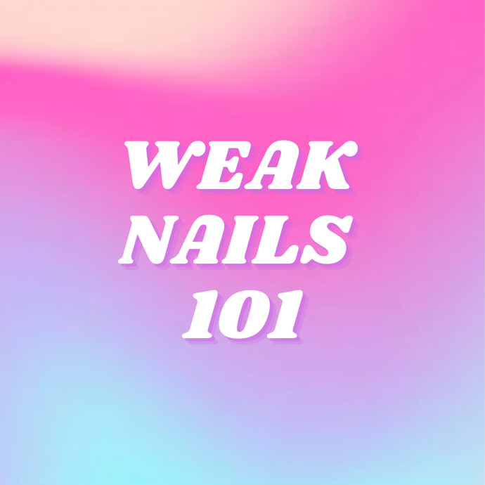 WEAK NAILS - What to do, How to fix them, What I Recommend!