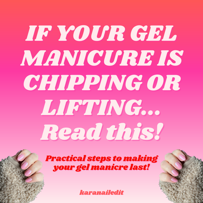 The Ultimate Guide To Making Your Gel Manicure Last!