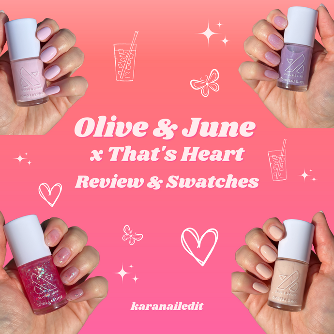 Olive & June x That's Heart Collaboration Review & Swatches