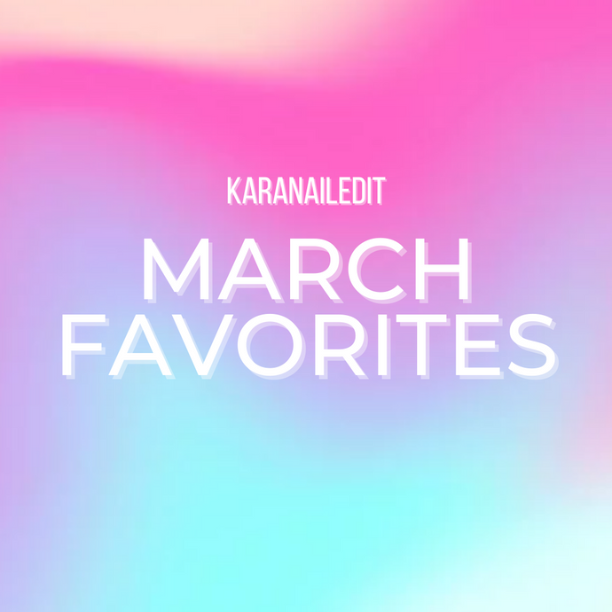 MARCH FAVORITES