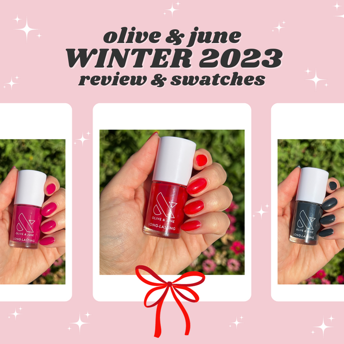 Olive & June Winter 2023 Collection Review & Swatches!