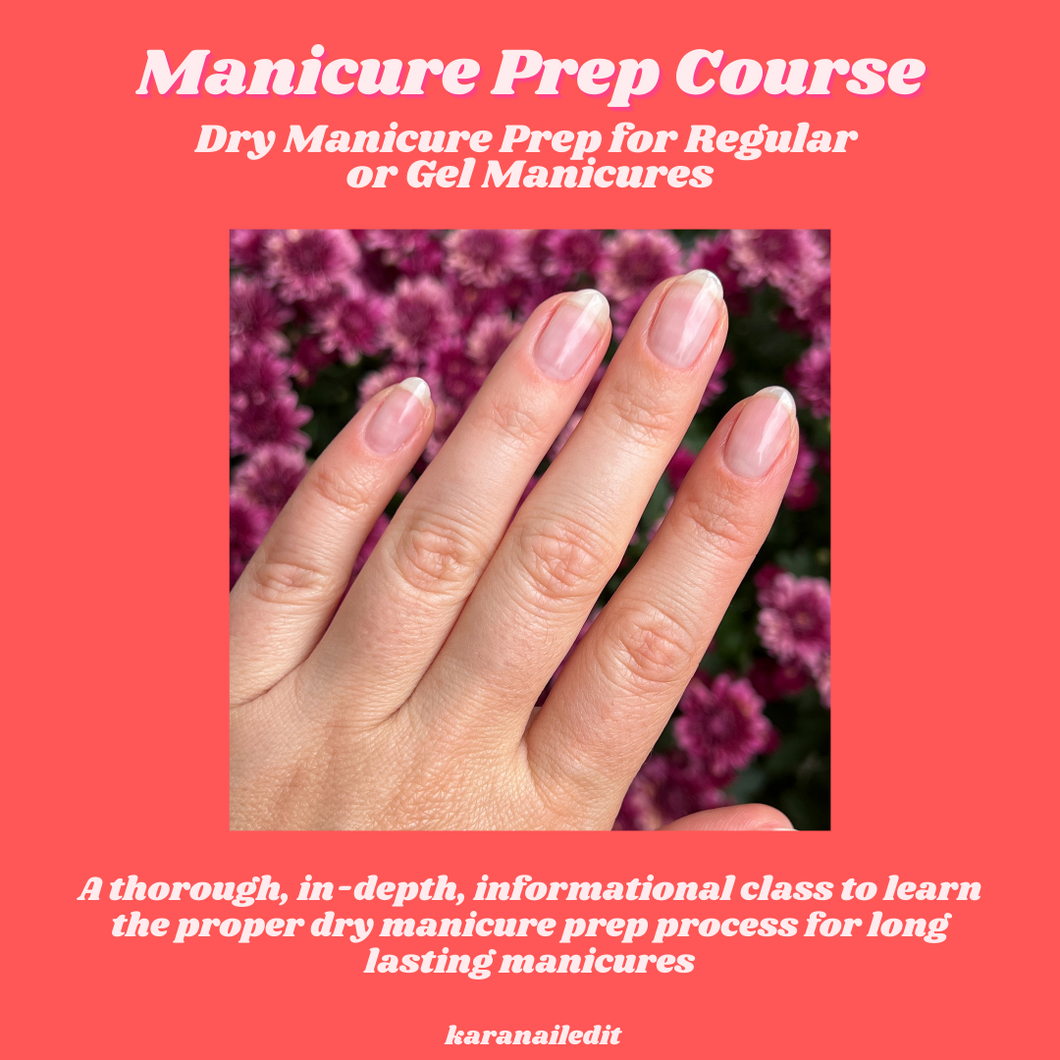 Dry Manicure Prep Course